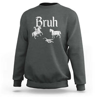 Funny Bruh Medieval Jousting Fallen Knight Graphic Sweatshirt Sarcastic Renaissance Faire Meme