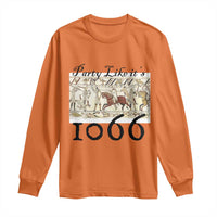 Funny Medieval Humor Battle of Hastings Long Sleeve Shirt Party Like Its 1066 Historic Bayeux Tapestry Graphic