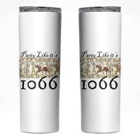 Funny Medieval Humor Battle of Hastings Skinny Tumbler Party Like Its 1066 Historic Bayeux Tapestry Graphic