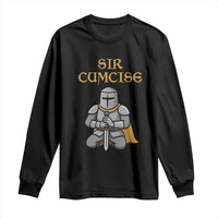 Funny Sir Cumcise Kneeling Knight Graphic Long Sleeve Shirt Sarcastic Wordplay Medieval Dark Adult Humor