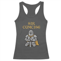 Funny Sir Cumcise Kneeling Knight Graphic Racerback Tank Top Sarcastic Wordplay Medieval Dark Adult Humor