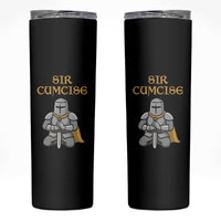 Funny Sir Cumcise Kneeling Knight Graphic Skinny Tumbler Sarcastic Wordplay Medieval Dark Adult Humor