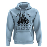 Funny Medieval Hip Hop Old English Parody Hoodie Check Thyself Lest Ye Wreck Thyself