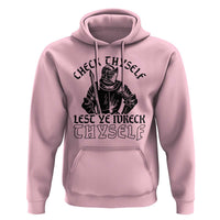 Funny Medieval Hip Hop Old English Parody Hoodie Check Thyself Lest Ye Wreck Thyself