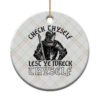 Funny Medieval Hip Hop Old English Parody Ceramic Ornament Check Thyself Lest Ye Wreck Thyself