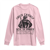 Funny Medieval Hip Hop Old English Parody Long Sleeve Shirt Check Thyself Lest Ye Wreck Thyself