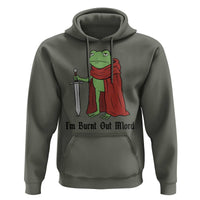 Funny Medieval Frog Knight Fantasy Sword Meme Hoodie Im Burnt Out Mlord Fantasy Meme