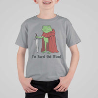 Funny Medieval Frog Knight Fantasy Sword Meme T Shirt For Kid Im Burnt Out Mlord Fantasy Meme