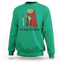 Funny Medieval Frog Knight Fantasy Sword Meme Sweatshirt Im Burnt Out Mlord Fantasy Meme