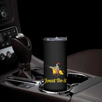 Funny Joust Do It Medieval Knight Horse Graphic Skinny Tumbler Jousting Renaissance Faire Parody