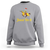 Funny Joust Do It Medieval Knight Horse Graphic Sweatshirt Jousting Renaissance Faire Parody