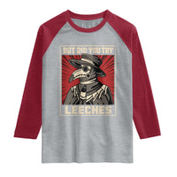 Funny Plague Doctor History Humor Raglan Shirt But Did You Try Leeches Retro Woodcut Graphic