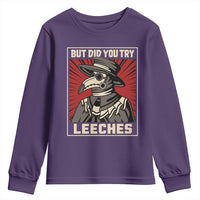 Funny Plague Doctor History Humor Youth Sweatshirt But Did You Try Leeches Retro Woodcut Graphic
