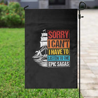 I Have To Listen To The Epic Sagas Odysseus Ship Retro Garden Flag Funny Odyssey Greek Mythology Lover