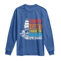 I Have To Listen To The Epic Sagas Odysseus Ship Retro Long Sleeve Shirt Funny Odyssey Greek Mythology Lover