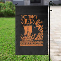 Not Today Sirens Funny Odysseus Journey Parody Garden Flag Greek Mythology Epic Odyssey History Lover Gift