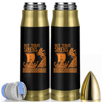 Not Today Sirens Funny Odysseus Journey Parody Bullet Tumbler Greek Mythology Epic Odyssey History Lover Gift