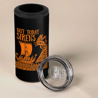 Not Today Sirens Funny Odysseus Journey Parody 4 in 1 Can Cooler Tumbler Greek Mythology Epic Odyssey History Lover Gift