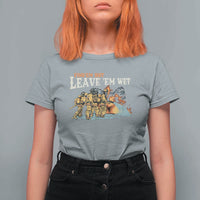 Funny Firefighter Hero Brotherhood T Shirt For Women Find Em Hot Leave Em Wet Firehouse Humor