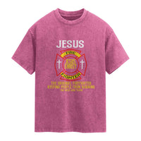 Jesus The Original Firefighter Christian Faith Washed Cotton T-Shirt Keeping People From Burning First Responder