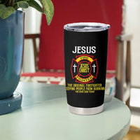 Jesus The Original Firefighter Christian Faith Tumbler Cup Keeping People From Burning First Responder