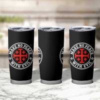 Make No Peace With Evil Jerusalem Cross Tumbler Cup Christian Warrior Crusader Emblem Graphic