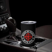 Make No Peace With Evil Jerusalem Cross Tumbler Cup Christian Warrior Crusader Emblem Graphic