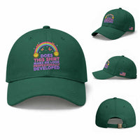 Does This Shirt Make Me Look Professionally Developed Baseball Cap Retro Rainbow Butterfly Sarcastic Professional Development PD Humor