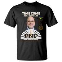 Mark Golding PNP Supporter T Shirt Time Come for a Better Life Jamaica Politics People's National Party - Wonder Print Shop