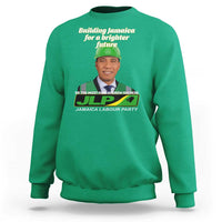 Dr Most Hon Andrew Holness JLP Supporter Sweatshirt Building Jamaica for a Brighter Future Jamaica Labor Party Politics - Wonder Print Shop
