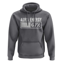 Funny Aura Energy at 67 Hoodie Six Seven Viral Meme 6 7 Gen Alpha Slang - Wonder Print Shop