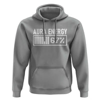 Funny Aura Energy at 67 Hoodie Six Seven Viral Meme 6 7 Gen Alpha Slang - Wonder Print Shop