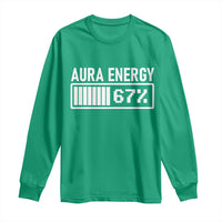 Funny Aura Energy at 67 Long Sleeve Shirt Six Seven Viral Meme 6 7 Gen Alpha Slang - Wonder Print Shop