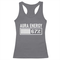 Funny Aura Energy at 67 Racerback Tank Top Six Seven Viral Meme 6 7 Gen Alpha Slang - Wonder Print Shop