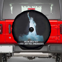 Statue of Liberty Ghost Spare Tire Cover Are We Great Yet Cause I Just Feel Embarrased - Wonder Print Shop