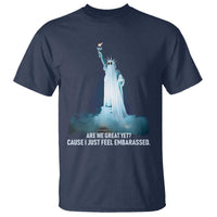 Statue of Liberty Ghost T Shirt Are We Great Yet Cause I Just Feel Embarrased - Wonder Print Shop