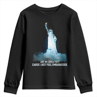 Statue of Liberty Ghost Youth Sweatshirt Are We Great Yet Cause I Just Feel Embarrased - Wonder Print Shop