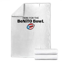 Here For The Benito Bowl Throw Blanket Funny Puerto Rican Football Party Celebration