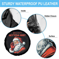 Funny Santa Spare Tire Cover You Ain't Getting Shit Retro