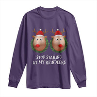 Funny Christmas Chest Joke Long Sleeve Shirt Stop Staring At My Reindeers Merry Titmas Boobs