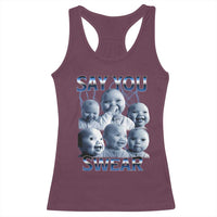 Funny Tuff Baby Meme Racerback Tank Top Say You Swear Viral AI Niche Baby Holding Back Laugh - Wonder Print Shop
