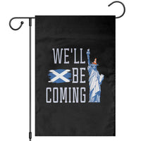 We'll Be Coming Scotland to USA Garden Flag Scottish Fans Statue of Liberty - Wonder Print Shop