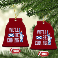 We'll Be Coming Scotland to USA Ceramic Ornament Scottish Fans Statue of Liberty - Wonder Print Shop