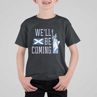 We'll Be Coming Scotland to USA T Shirt For Kid Scottish Fans Statue of Liberty - Wonder Print Shop