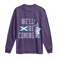 We'll Be Coming Scotland to USA Long Sleeve Shirt Scottish Fans Statue of Liberty - Wonder Print Shop