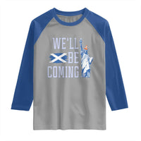 We'll Be Coming Scotland to USA Raglan Shirt Scottish Fans Statue of Liberty - Wonder Print Shop