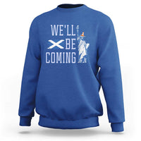 We'll Be Coming Scotland to USA Sweatshirt Scottish Fans Statue of Liberty - Wonder Print Shop