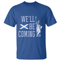 We'll Be Coming Scotland to USA T Shirt Scottish Fans Statue of Liberty - Wonder Print Shop