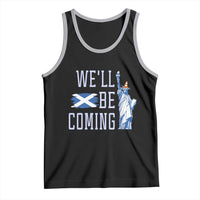 We'll Be Coming Scotland to USA Tank Top Scottish Fans Statue of Liberty - Wonder Print Shop