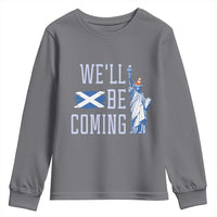We'll Be Coming Scotland to USA Youth Sweatshirt Scottish Fans Statue of Liberty - Wonder Print Shop